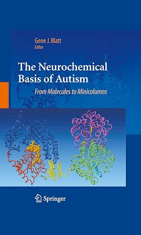 The Neurochemical Basis of Autism From Molecules to Minicolumns