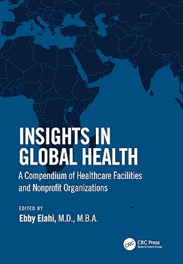Insights in Global Health A Compendium of Healthcare Facilities and Nonprofit Organizations