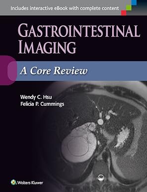 Gastrointestinal Imaging A Core Review