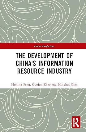 The Development of Chinas Information Resource Industry