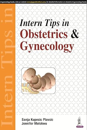 Intern Tips in Obstetrics and Gynecology