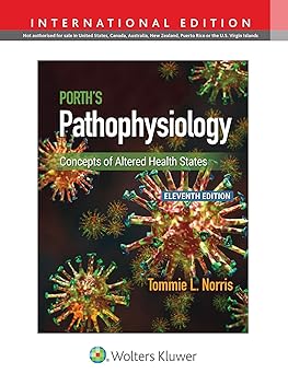 Porths Pathophysiology Concepts of Altered Health States 11th Edition