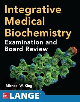 Integrative Medical Biochemistry Examination and Board Review