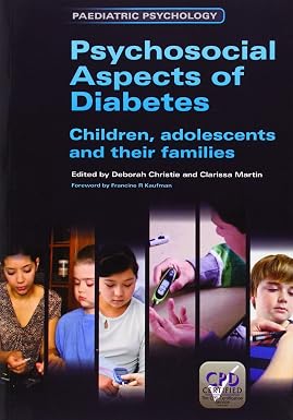 Psychosocial Aspects of Diabetes Children Adolescents and Their Families