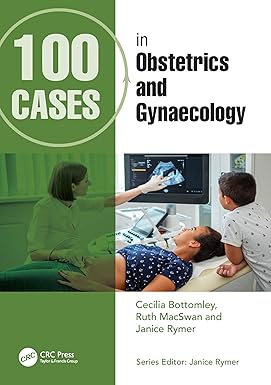 100 Cases in Obstetrics and Gynaecology 3rd Edition