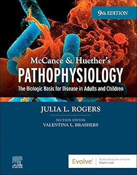McCance & Huethers Pathophysiology The Biologic Basis for Disease in Adults and Children