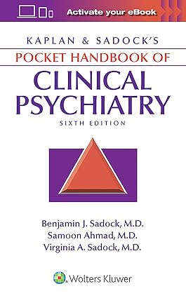 Kaplan & Sadocks Pocket Handbook of Clinical Psychiatry 6th Edition