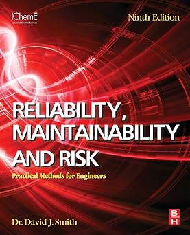 Reliability Maintainability and Risk Practical Methods for Engineers 9th Edition