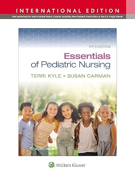 Lippincott Williams and Wilkins Essentials of Pediatric Nursing