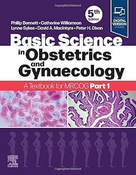 Basic Science in Obstetrics and Gynaecology A Textbook for MRCOG Part 1