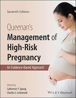 Queenans Management of High Risk Pregnancy An Evidence Based Approach