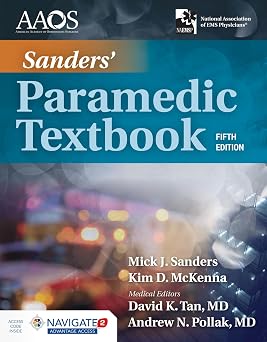 Sanders Paramedic Textbook includes Navigate Advantage Access 5th Edition