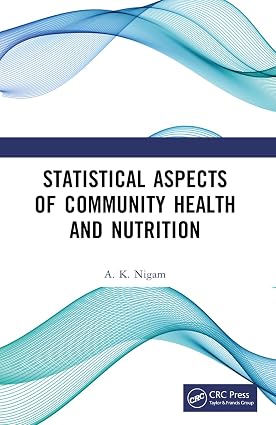 Statistical Aspects of Community Health and Nutrition