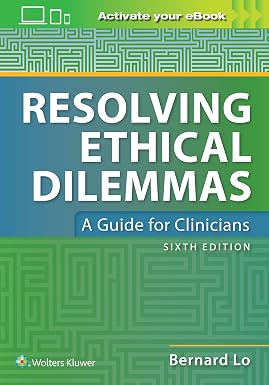 Resolving Ethical Dilemmas 6th Edition