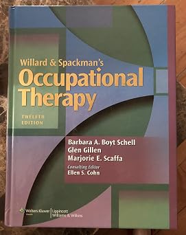 Willard & Spackmans Occupational Therapy 12th Edition