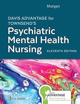Davis Advantage for Townsends Psychiatric Mental Health Nursing 11th Edition
