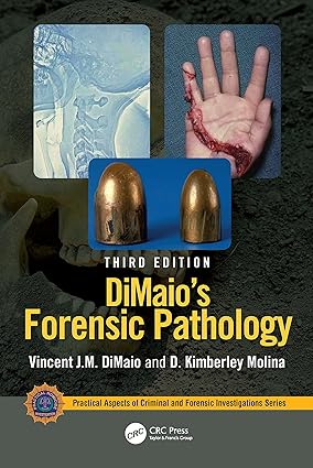 DiMaios Forensic Pathology 3rd Edition