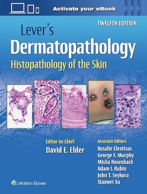 Levers Dermatopathology Histopathology of the Skin