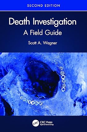 Death Investigation A Field Guide