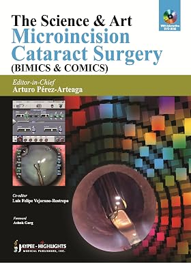The Science and Art Microincision Cataract Surgery