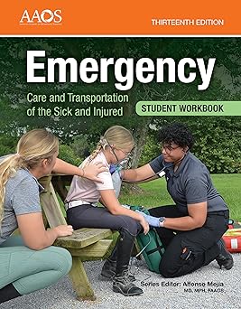 Emergency Care and Transportation of the Sick and Injured Student Workbook