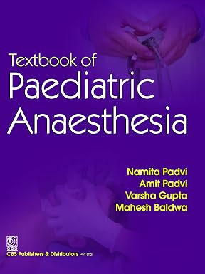 Textbook of Peadiatric Anaesthesia