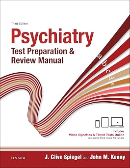 Psychiatry Test Preparation and Review Manual
