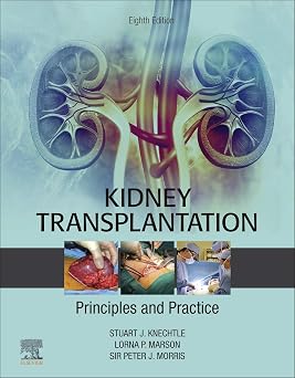 Kidney Transplantation Principles and Practice 8th Edition