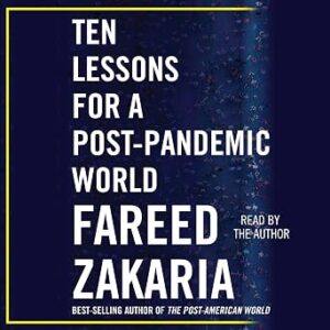 Ten Lessons for a Post Pandemic World