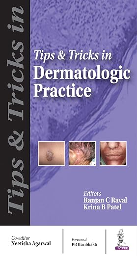 Tips & Tricks in Dermatologic Practice