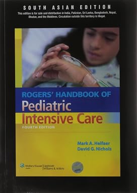 Rogers Handbook Of Pediatric Intensive Care 5th Edition