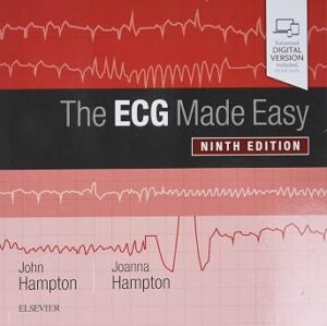 The ECG Made Easy 9th Edition By John Hampton
