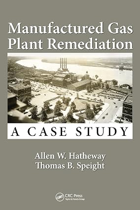 Manufactured Gas Plant Remediation A Case Study