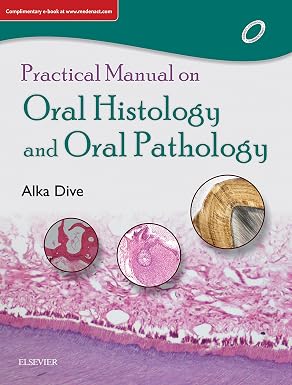 Practical Manual On Oral Histology And Oral Pathology 1 E 2019