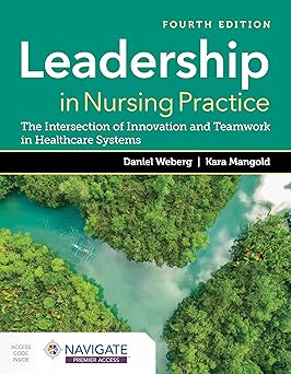 Leadership in Nursing Practice The Intersection of Innovation and Teamwork in Healthcare Systems