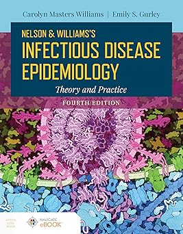 Nelson and Williams Infectious Disease Epidemiology 4th Edition