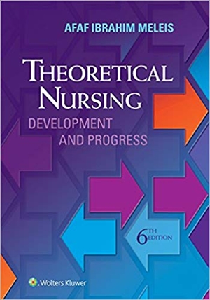 Theoretical Nursing Development and Progress 6th Edition