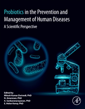 Probiotics in The Prevention and Management of Human Diseases A Scientific Perspective
