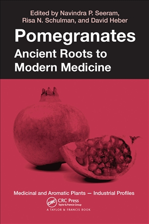 Pomegranates Ancient Roots to Modern Medicine