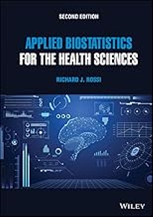 Applied Biostatistics for the Health Sciences 2nd Edition
