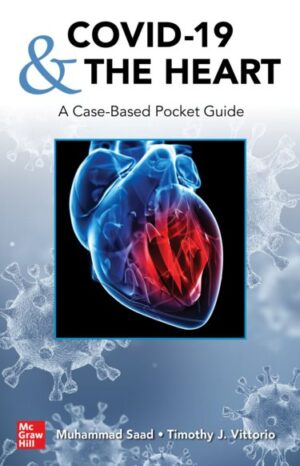 COVID 19 and the Heart A Case Based Pocket Guide