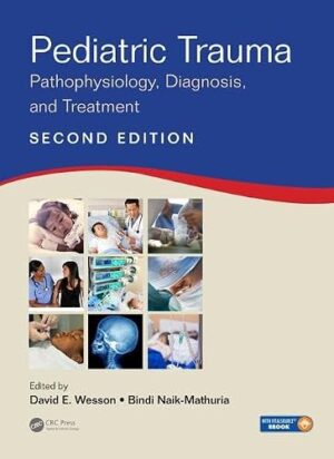 Pediatric Trauma Pathophysiology Diagnosis and Treatment 2nd Edition