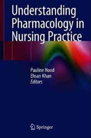 Understanding Pharmacology in Nursing Practice