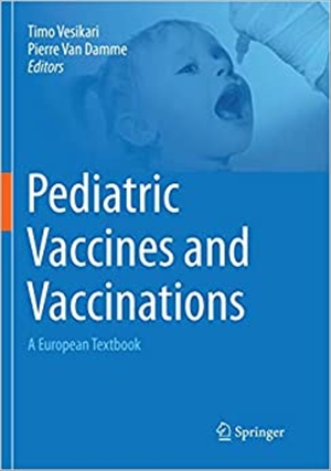 Pediatric Vaccines and Vaccinations A European Textbook