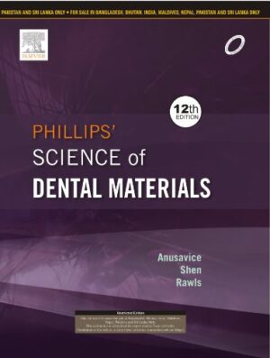Phillips Science of Dental Materials 12th Edition