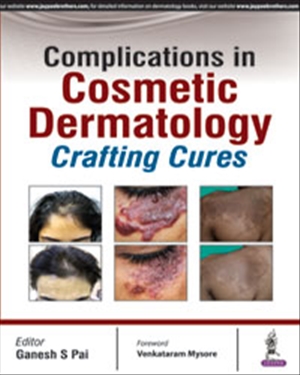 Complications in Cosmetic Dermatology Crafting Cures