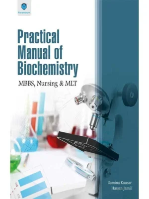 Practical Manual of Biochemistry MBBS Nursing & MLT