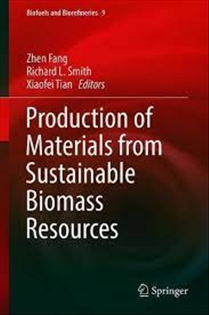 Production of Materials from Sustainable Biomass Resources