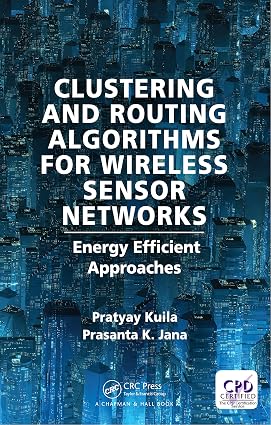Clustering and Routing Algorithms for Wireless Sensor Networks Energy Efficiency Approaches