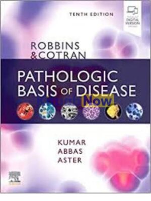 Robbins & Cotran Pathologic Basis Of Disease 10th Edition